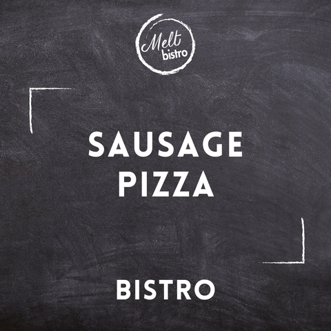 Sausage Pizza | Bistro